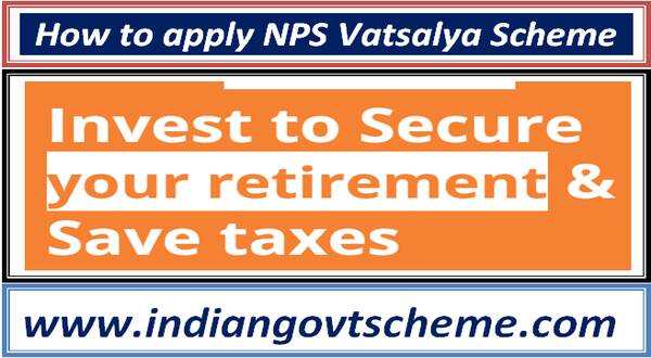 How to apply NPS Vatsalya Scheme