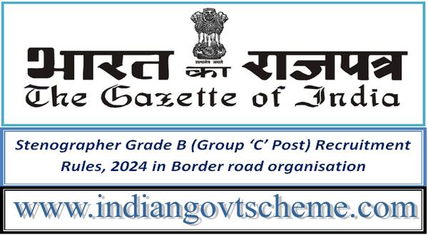stenographer_grade_b_group_‘c’_post_recruitment_rules_2024_in_border_road_organisation
