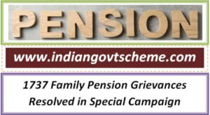 1737 Family Pension Grievances Resolved in Special Campaign 2 1737_family_pension_grievances_resolved_in_special_campaign