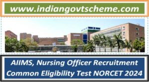 AIIMS, Nursing Officer Recruitment Common Eligibility Test NORCET 2024 2 aiims_nursing_officer_recruitment_common_eligibility_test_norcet_2024