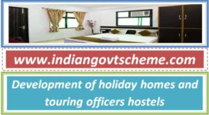 development_of_holiday_homes_and_touring_officers_hostels