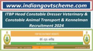 ITBP Head Constable Dresser Veterinary & Constable Animal Transport & Kennelman Recruitment 2024 2 itbp_head_constable_dresser_veterinary_&_constable_animal_transport_&_kennelman_recruitment_2024