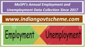 MoSPI's Annual Employment and Unemployment Data Collection Since 2017 2 mospis_annual_employment_and_unemployment_data_collection_since_2017