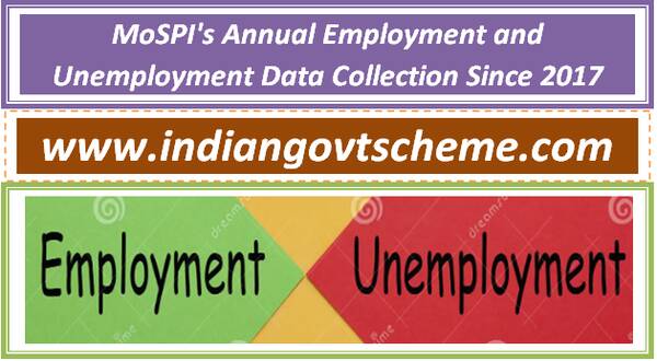 MoSPI’s Annual Employment and Unemployment Data Collection Since 2017