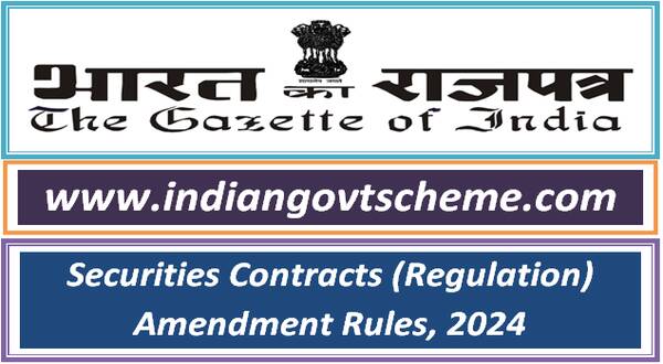 Securities Contracts (Regulation) Amendment Rules, 2024