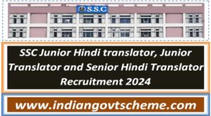 SSC Junior Hindi translator, Junior Translator and Senior Hindi Translator Recruitment 2024 2 ssc_junior_hindi_translator_junior_translator_and_senior_hindi_translator_recruitment_2024