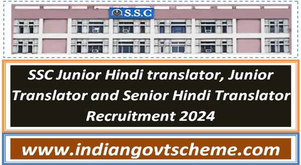 ssc_junior_hindi_translator_junior_translator_and_senior_hindi_translator_recruitment_2024