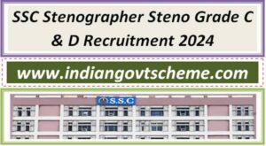 SSC Stenographer Steno Grade C & D Recruitment 2024 2 ssc_stenographer_steno_grade_c_&_d_recruitment_2024