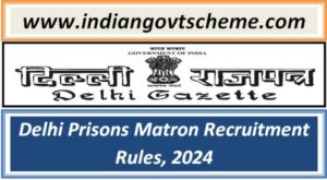 delhi_prisons_matron_recruitment_rules_2024