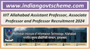 IIIT Allahabad Assistant Professor, Associate Professor and Professor Recruitment 2024 2 iiit_allahabad_assistant_professor_associate_professor_and_professor_recruitment_2024