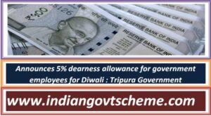announces_5pct_dearness_allowance_for_government_employees_for_diwali__tripura_government