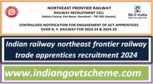 Indian railway northeast frontier railway trade apprentices recruitment 2024 2 indian_railway_northeast_frontier_railway_trade_apprentices_recruitment_2024