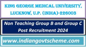 Non Teaching Group B and Group C Post Recruitment 2024 in King George's Medical University 2 non_teaching_group_b_and_group_c_post_recruitment_2024
