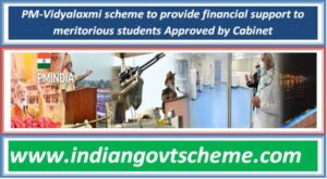 pm-vidyalaxmi_scheme_to_provide_financial_support_to_meritorious_students_approved_by_cabinet  