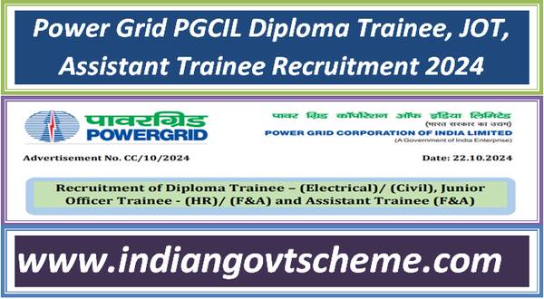 Power Grid PGCIL Diploma Trainee, JOT, Assistant Trainee Recruitment 2024