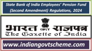 state_bank_of_india_employees’_pension_fund_second_amendment_regulations_2024