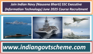 Join Indian Navy (Nausena Bharti) SSC Executive (Information Technology) June 2025 Course Recruitment 2 Join Indian Navy (Nausena Bharti) SSC Executive (Information Technology) June 2025 Course Recruitment
