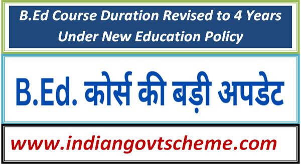 bed_course_duration_revised_to_4_years_under_new_education_policy
