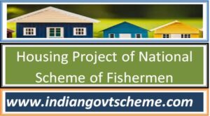 housing_project_of_national_scheme_of_fishermen