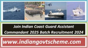 Join Indian Coast Guard Assistant Commandant 2025 Batch Recruitment 2024 2 join_indian_coast_guard_assistant_commandant_2025_batch_recruitment_2024