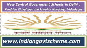 New Central Government Schools in Delhi : Kendriya Vidyalayas and Jawahar Navodaya Vidyalayas 2 new_central_government_schools_in_delhi_kendriya_vidyalayas_and_jawahar_navodaya_vidyalayas