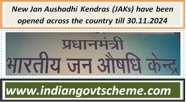 new_jan_aushadhi_kendras_jaks_have_been_opened_across_the_country_till_30112024