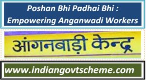 Poshan Bhi Padhai Bhi : Empowering Anganwadi Workers 2 poshan_bhi_padhai_bhi__empowering_anganwadi_workers