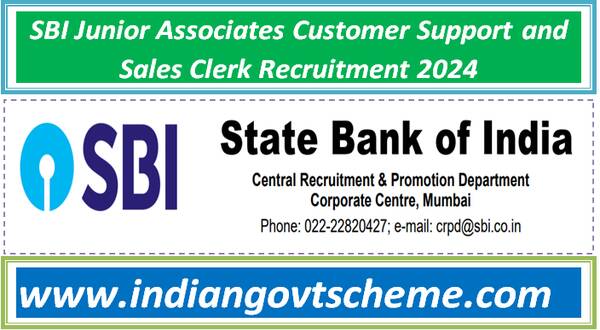 SBI Junior Associates Customer Support and Sales Clerk Recruitment 2024