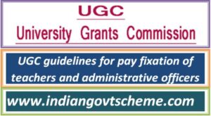 ugc_guidelines_for_pay_fixation_of_teachers_and_administrative_officers