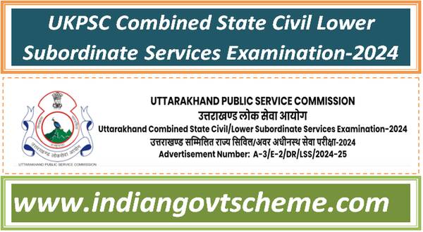 UKPSC Combined State Civil Lower Subordinate Services Examination-2024