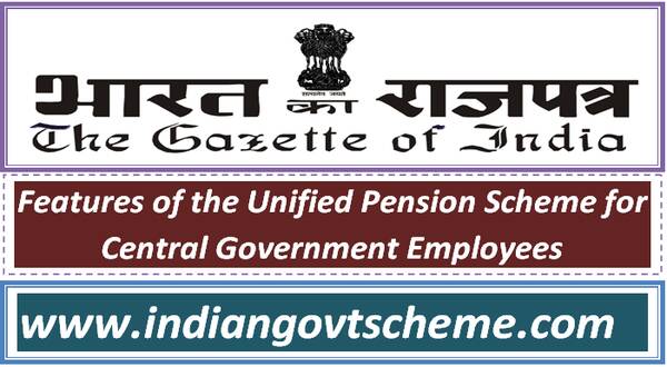 features_of_the_unified_pension_scheme_for_central_government_employees