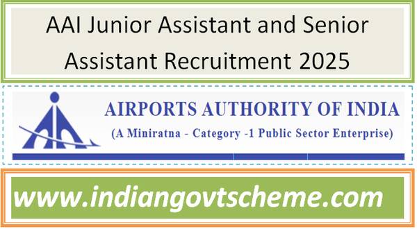 AAI Junior Assistant and Senior Assistant Recruitment 2025