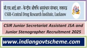 csir_junior_secretariat_assistant_jsa_and_junior_stenographer_recruitment_2025