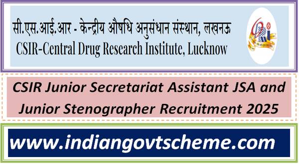CSIR Junior Secretariat Assistant JSA and Junior Stenographer Recruitment 2025