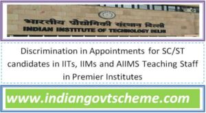 discrimination_in_appointments_for_sc_st_candidates_in_iits_iims_and_aiims_teaching_staff_in_premier_institutes