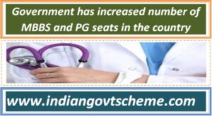 Government has increased number of MBBS and PG seats in the country 2 government_has_increased_number_of_mbbs_and_pg_seats_in_the_country