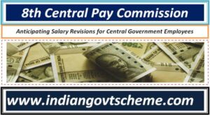 8th_central_pay_commission_anticipating_salary_revisions_for_central_government_employees