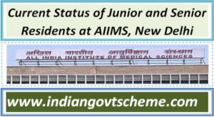 current_status_of_junior_and_senior_residents_at_aiims_new_delhi