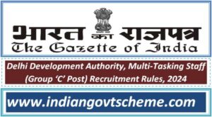 Delhi Development Authority, Multi-Tasking Staff (Group ‘C’ Post) Recruitment Rules, 2024 2 delhi_development_authority_multi-tasking_staff_group_‘c’_post_recruitment_rules_2024