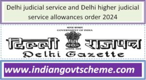 delhi_judicial_service_and_delhi_higher_judicial_service_allowances_order_2024