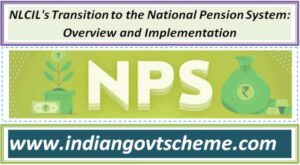 NLCIL's Transition to the National Pension System: Overview and Implementation 2 nlcils_transition_to_the_national_pension_system_overview_and_implementation