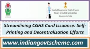 Streamlining CGHS Card Issuance: Self-Printing and Decentralization Efforts 2 streamlining_cghs_card_issuance_self-printing_and_decentralization_efforts