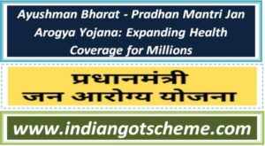Ayushman Bharat - Pradhan Mantri Jan Arogya Yojana: Expanding Health Coverage for Millions 2 ayushman_bharat_-_pradhan_mantri_jan_arogya_yojana_expanding_health_coverage_for_millions