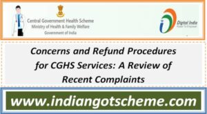 Concerns and Refund Procedures for CGHS Services: A Review of Recent Complaints 2 concerns_and_refund_procedures_for_cghs_services_a_review_of_recent_complaints