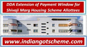 dda_extension_of_payment_window_for_shivaji_marg_housing_scheme_allottees