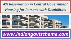 4% Reservation in Central Government Housing for Persons with Disabilities 2 4pct_reservation_in_central_government_housing_for_persons_with_disabilities