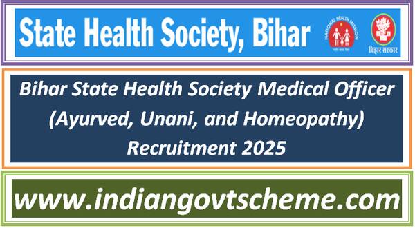 bihar_state_health_society_medical_officer_ayurved_unani_and_homeopathy_recruitment_2025