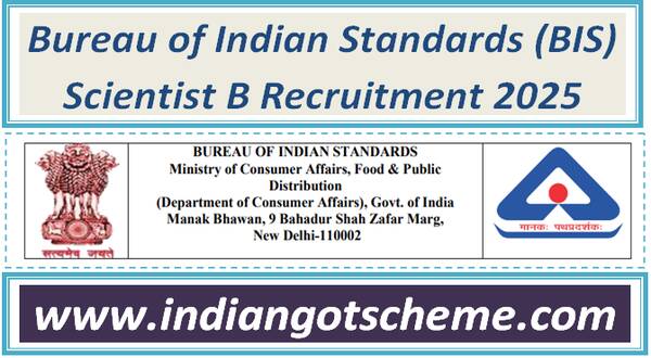 Bureau of Indian Standards (BIS) Scientist B Recruitment 2025