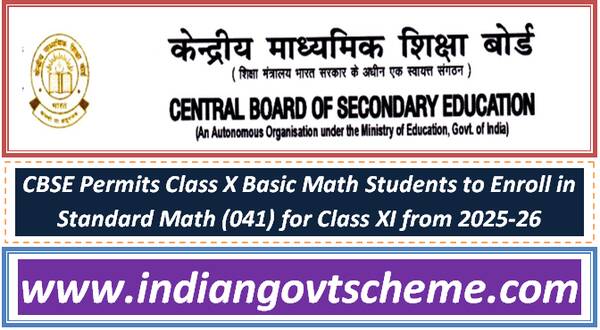 cbse_permits_class_x_basic_math_students_to_enroll_in_standard_math_041_for_class_xi_from_2025-26