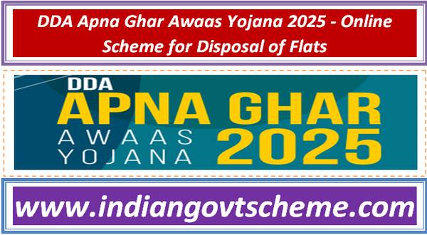 DDA Apna Ghar Awaas Yojana 2025 – Online Scheme for Disposal of Flats